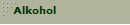 Alkohol